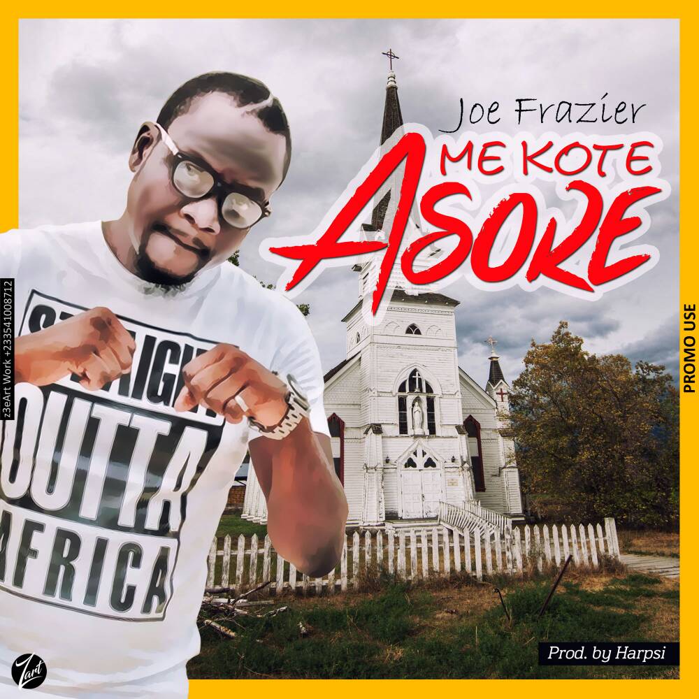 Ace Musician, Joe Frazier Returns With ‘Mee Koti Asore’ Ace Musician, Joe Frazier Returns With ‘Mee Koti Asore’