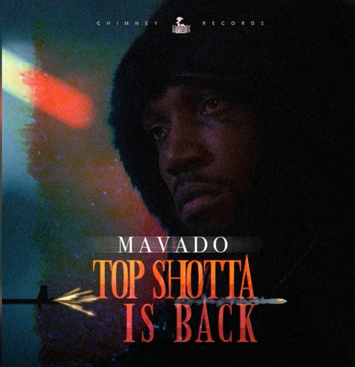 Mavado – Top Shotta Is Back (Prod. By Chimney Records) 1 Mavado – Top Shotta Is Back (Prod. By Chimney Records)