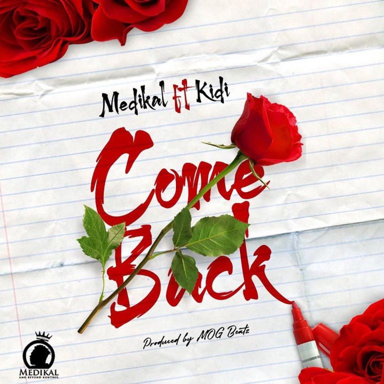 Medikal – Come Back Ft. KiDi Medikal – Come Back Ft. KiDi
