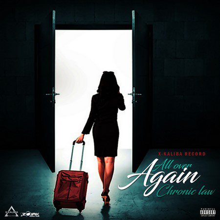 Chronic Law – All Over Again Chronic Law – All Over Again