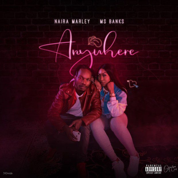 Naira Marley – Anywhere Ft. Ms Banks Naira Marley – Anywhere Ft. Ms Banks