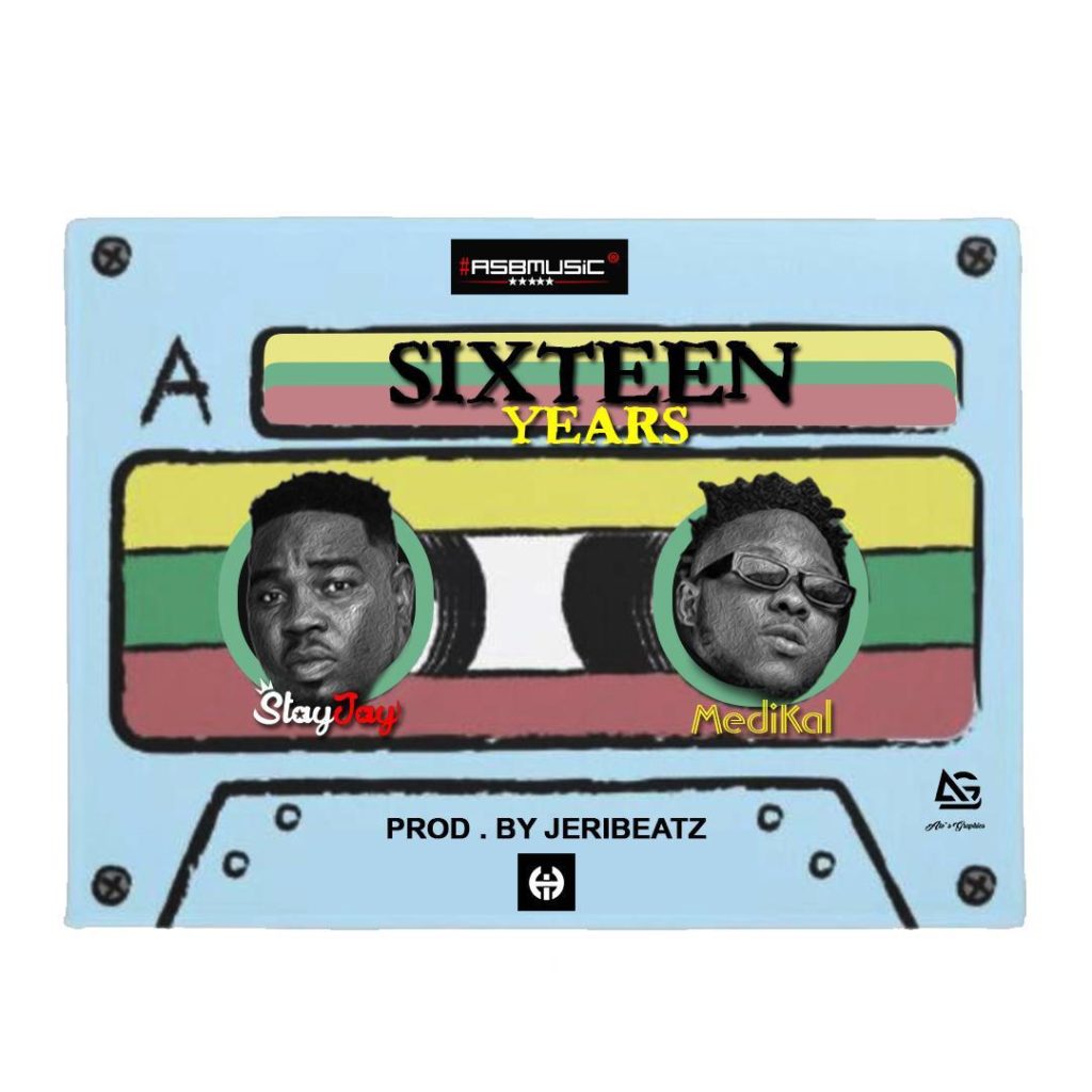 Stay Jay – 16 years Ft. medikal Stay Jay – 16 years Ft. medikal
