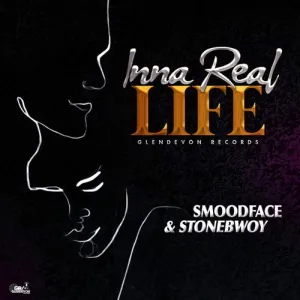 Smoodface & Stonebwoy – Inna Real Life (Prod. By Glendevon Records) 1 Smoodface & Stonebwoy – Inna Real Life (Prod. By Glendevon Records)