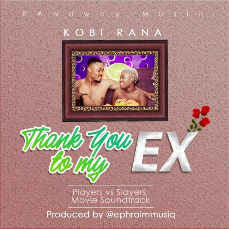 Kobi Rana – Thank You To My Ex (Players Vs Slayers Movie Soundtrack) Kobi Rana – Thank You To My Ex (Players Vs Slayers Movie Soundtrack)