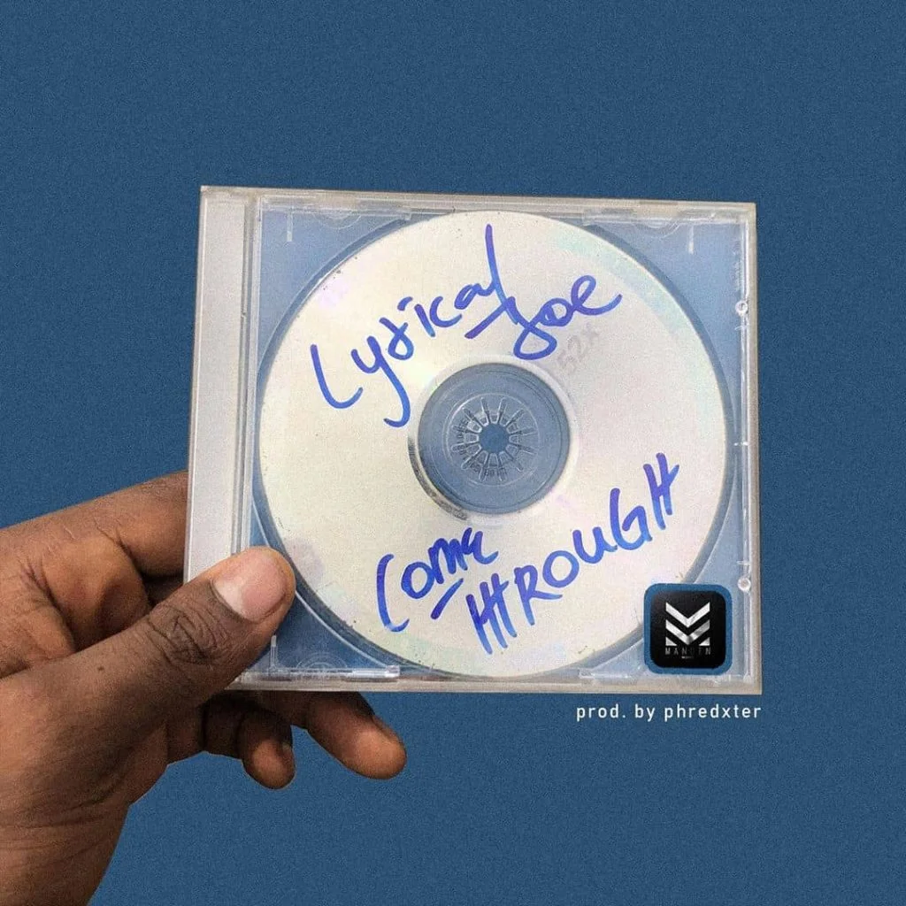 Lyrical Joe – Come Through (Prod. By Phredxter) 1 Lyrical Joe – Come Through (Prod. By Phredxter)