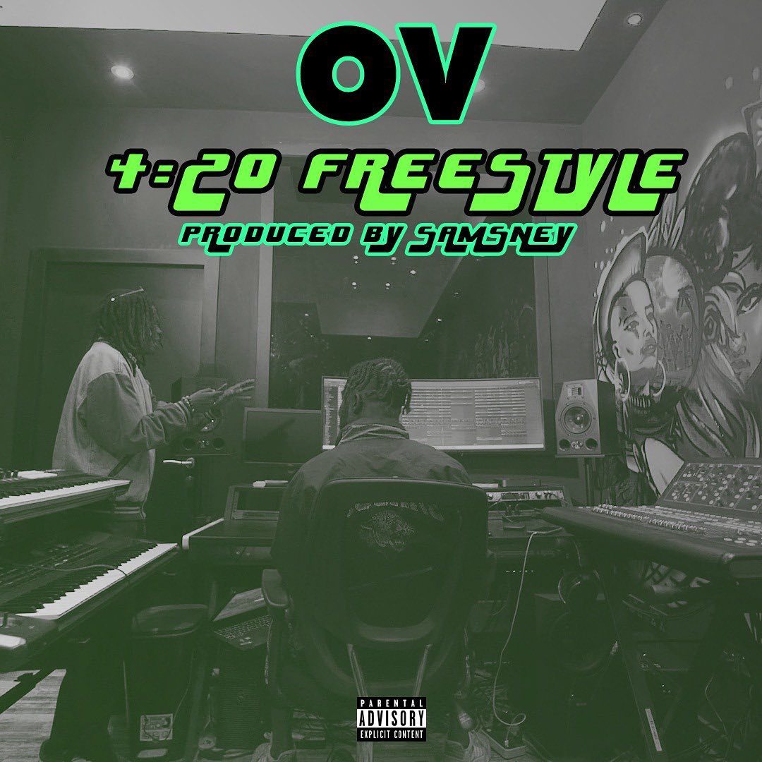 OV – 4:20 Freestyle (Prod. by Samsney) OV – 4:20 Freestyle (Prod. by Samsney)