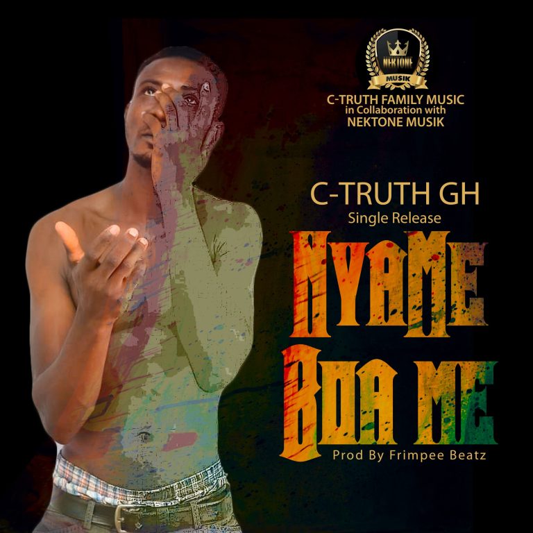 C-Truth GH – Nyame Boa Me ( Prod. By Frimpee) C-Truth GH – Nyame Boa Me ( Prod. By Frimpee)