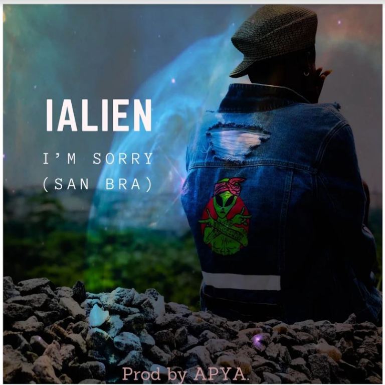 IAlien – I’m Sorry (San Bra) (Prod. By Apya) IAlien – I’m Sorry (San Bra) (Prod. By Apya)