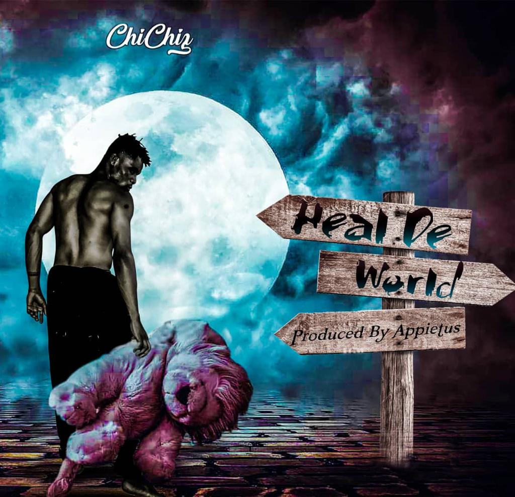 Chichiz – Heal The World (Prod. By Appietus) Chichiz – Heal The World (Prod. By Appietus)