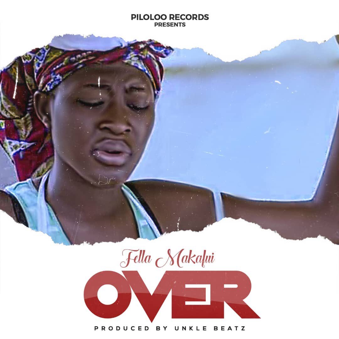 Fella Makafui – Over (Prod. By Unkle Beatz) Fella Makafui – Over (Prod. By Unkle Beatz)