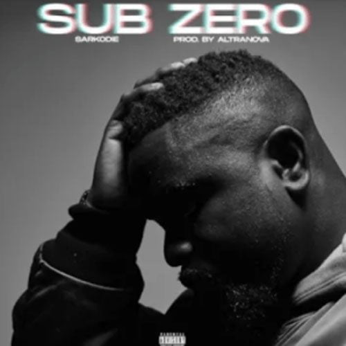 Sarkodie – Sub Zero (Prod. By Nova) Sarkodie – Sub Zero (Prod. By Nova)