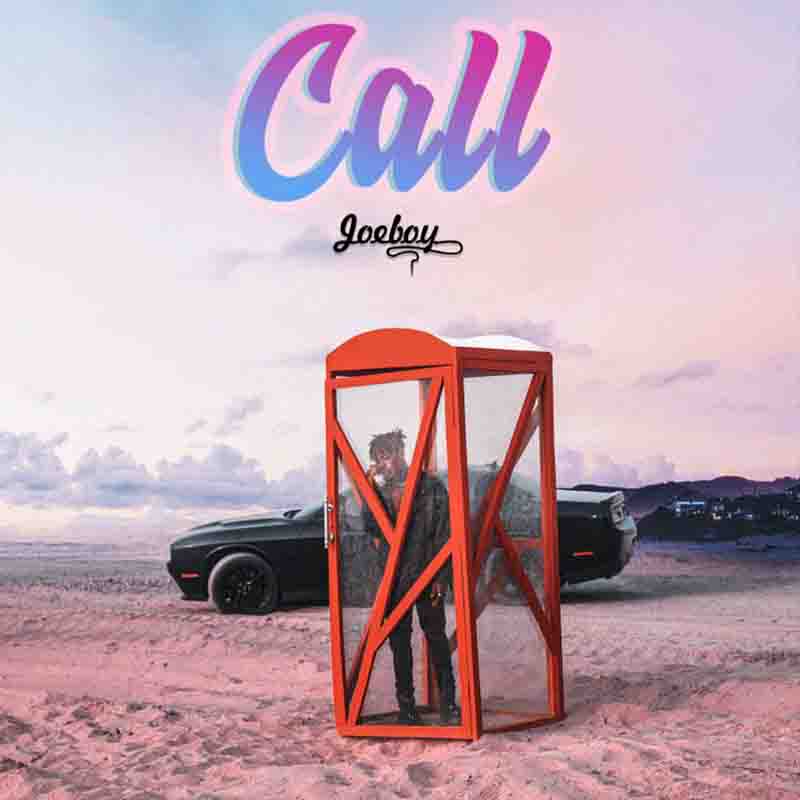 Joeboy – Call Joeboy – Call
