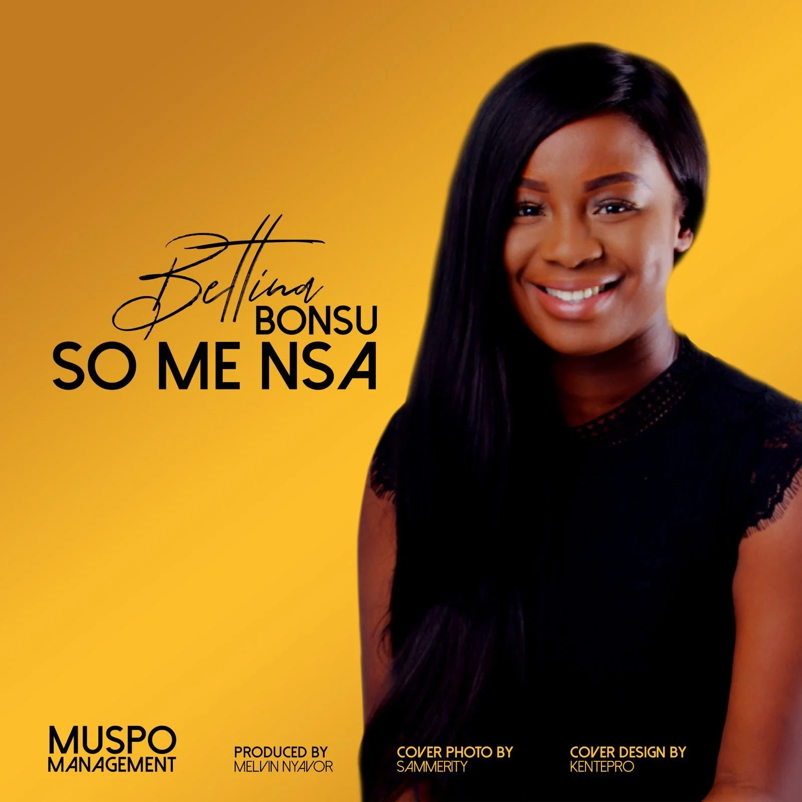 Bettina Bonsu – So Me Nsa (Prod. By Melvin Nyavor) Bettina Bonsu – So Me Nsa (Prod. By Melvin Nyavor)