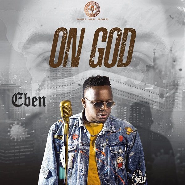 Eben – On God Eben – On God