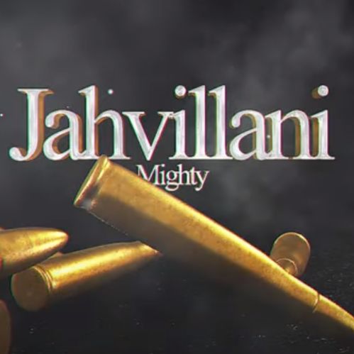Jahvillani – Mighty Jahvillani – Mighty