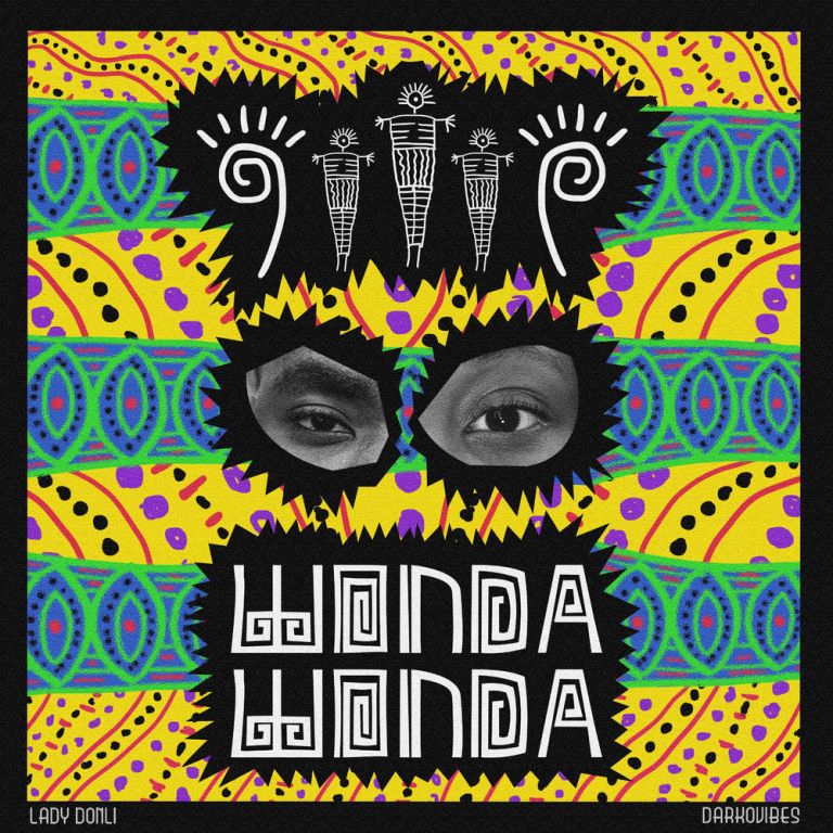 Lady Donli – Wonda Wonda Ft DarkoVibes Lady Donli – Wonda Wonda Ft DarkoVibes