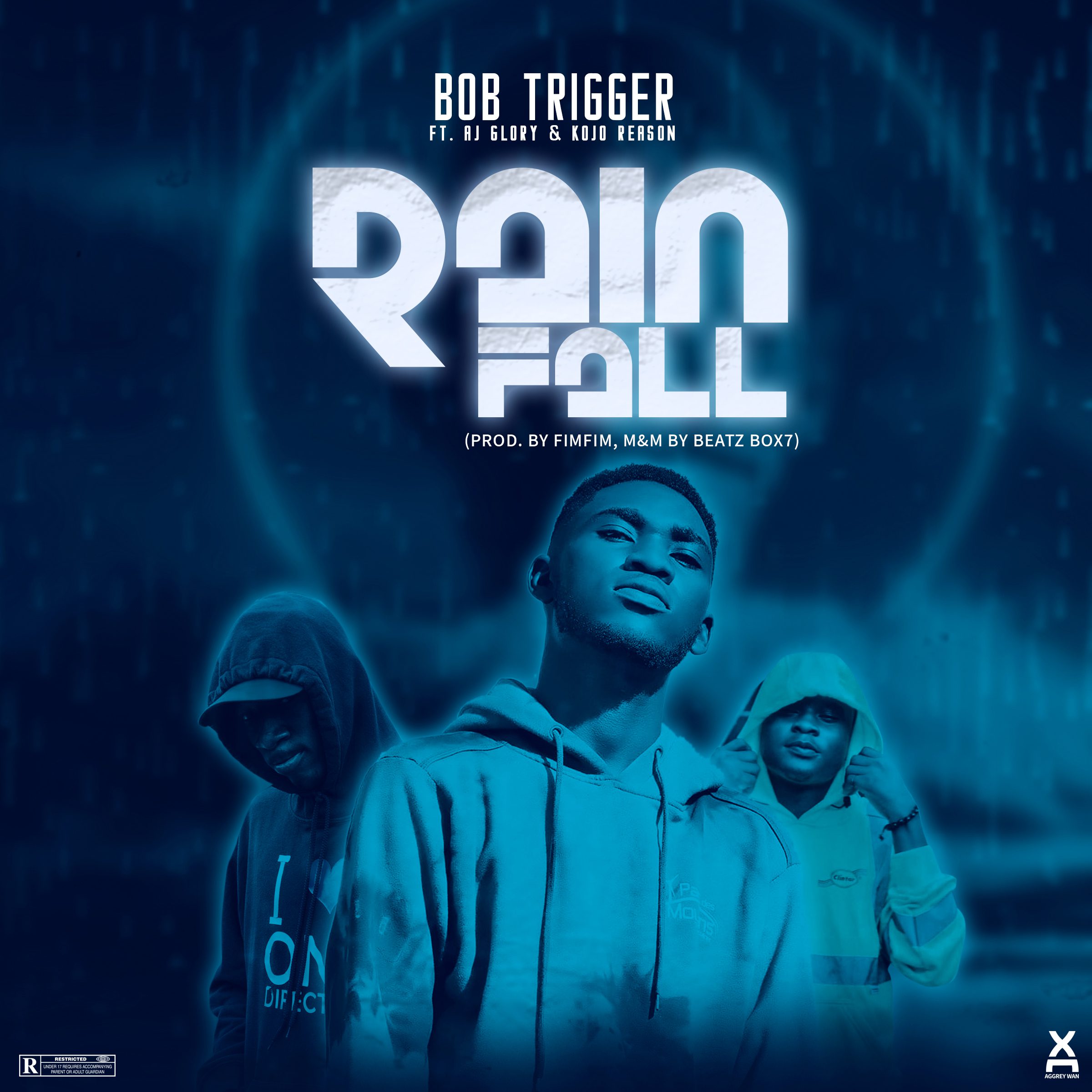 Bob Trigger – Rainfall Ft AJ Glory x Kojo Reason (Prod. By Fimfim & MM By Beatz Box7) Bob Trigger – Rainfall Ft AJ Glory x Kojo Reason (Prod. By Fimfim & MM By Beatz Box7)
