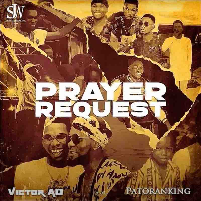 Victor AD – Prayer Request Ft Patoranking Victor AD – Prayer Request Ft Patoranking