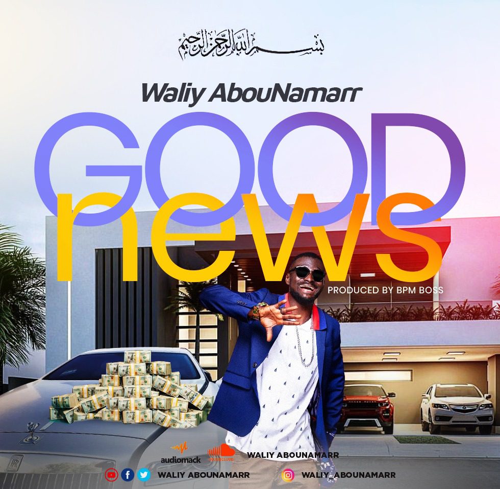Waliy AbouNamarr – Good News (Prod. By BPM BOSS) Waliy AbouNamarr – Good News (Prod. By BPM BOSS)