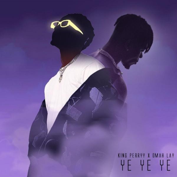Omah Lay x King Perryy – Ye Ye Ye (Remix) Omah Lay x King Perryy – Ye Ye Ye (Remix)