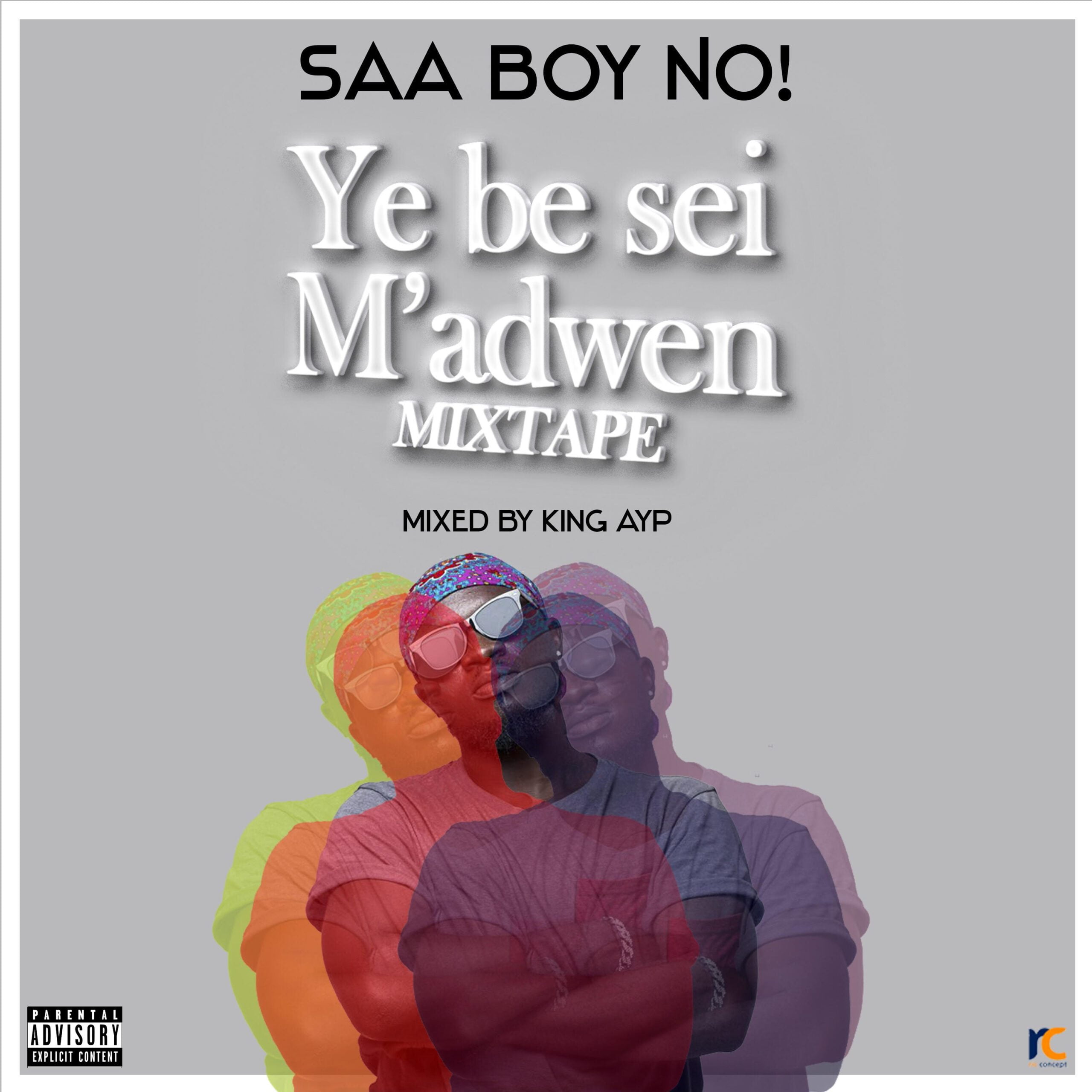 Saa boy no! – Ye be sei m’adwen mixtape (Mixed By King Ayp) Saa boy no! – Ye be sei m’adwen mixtape (Mixed By King Ayp)