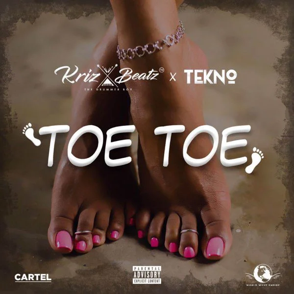 Krizbeatz – Toe Toe Ft Tekno Krizbeatz – Toe Toe Ft Tekno