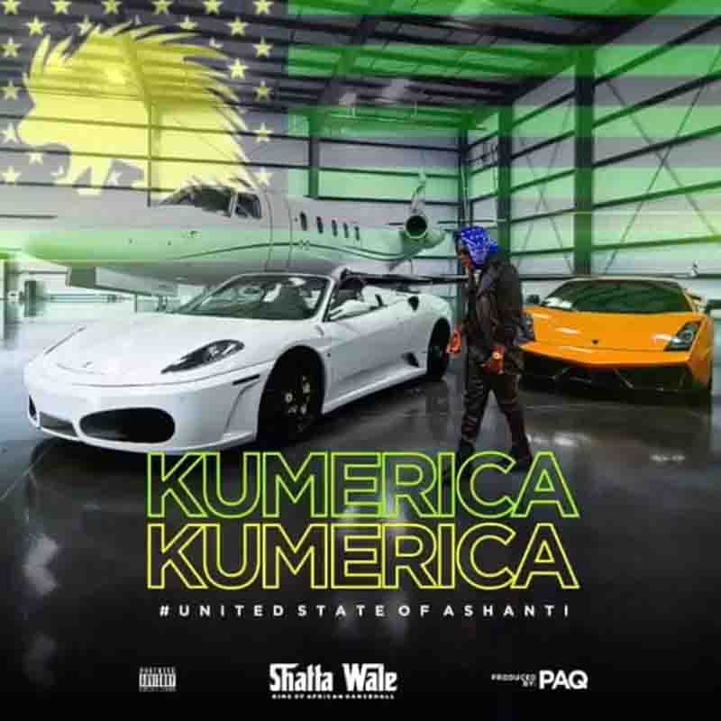 Shatta Wale – Kumerica (Prod By PAQ) 1 Shatta Wale – Kumerica (Prod By PAQ)