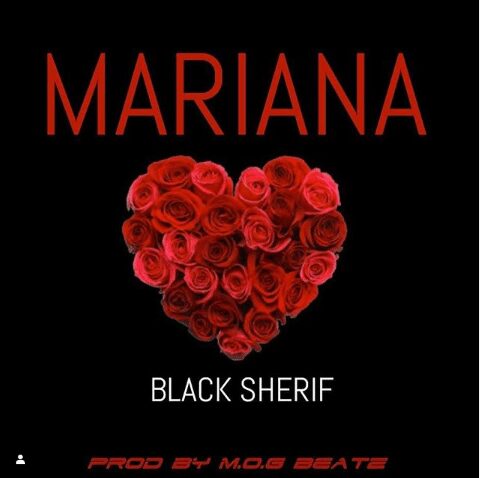 Black Sherif – Mariana (Prod By MOG Beatz)