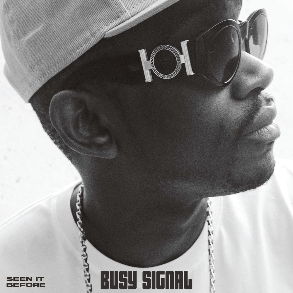 Busy Signal – Seen It Before Busy Signal – Seen It Before