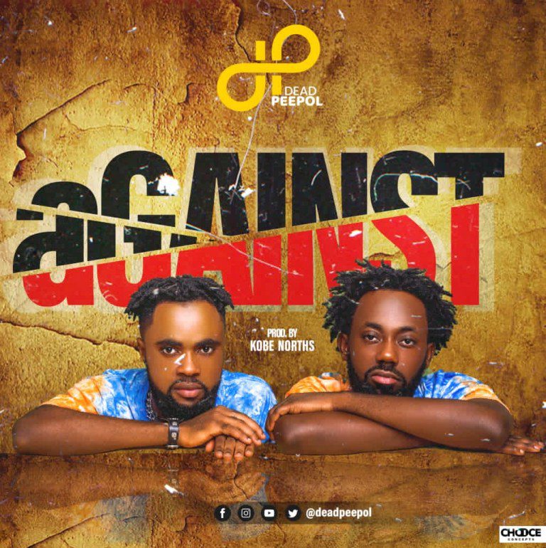 Dead Peepol – Against (Prod. by Kobe Norths) Dead Peepol – Against (Prod. by Kobe Norths)