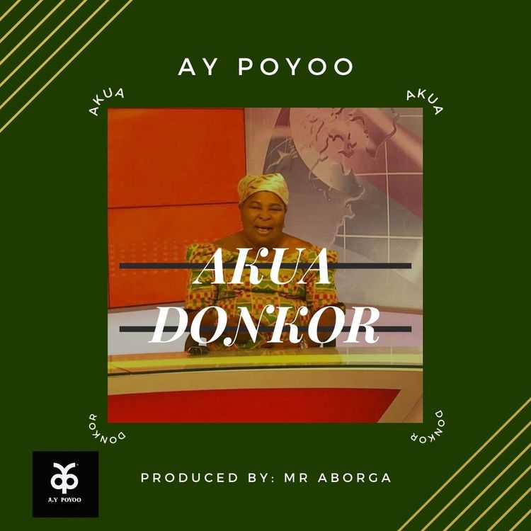 Ay Poyoo – Akua Donkor (Prod By Mr Aborga) Ay Poyoo – Akua Donkor (Prod By Mr Aborga)