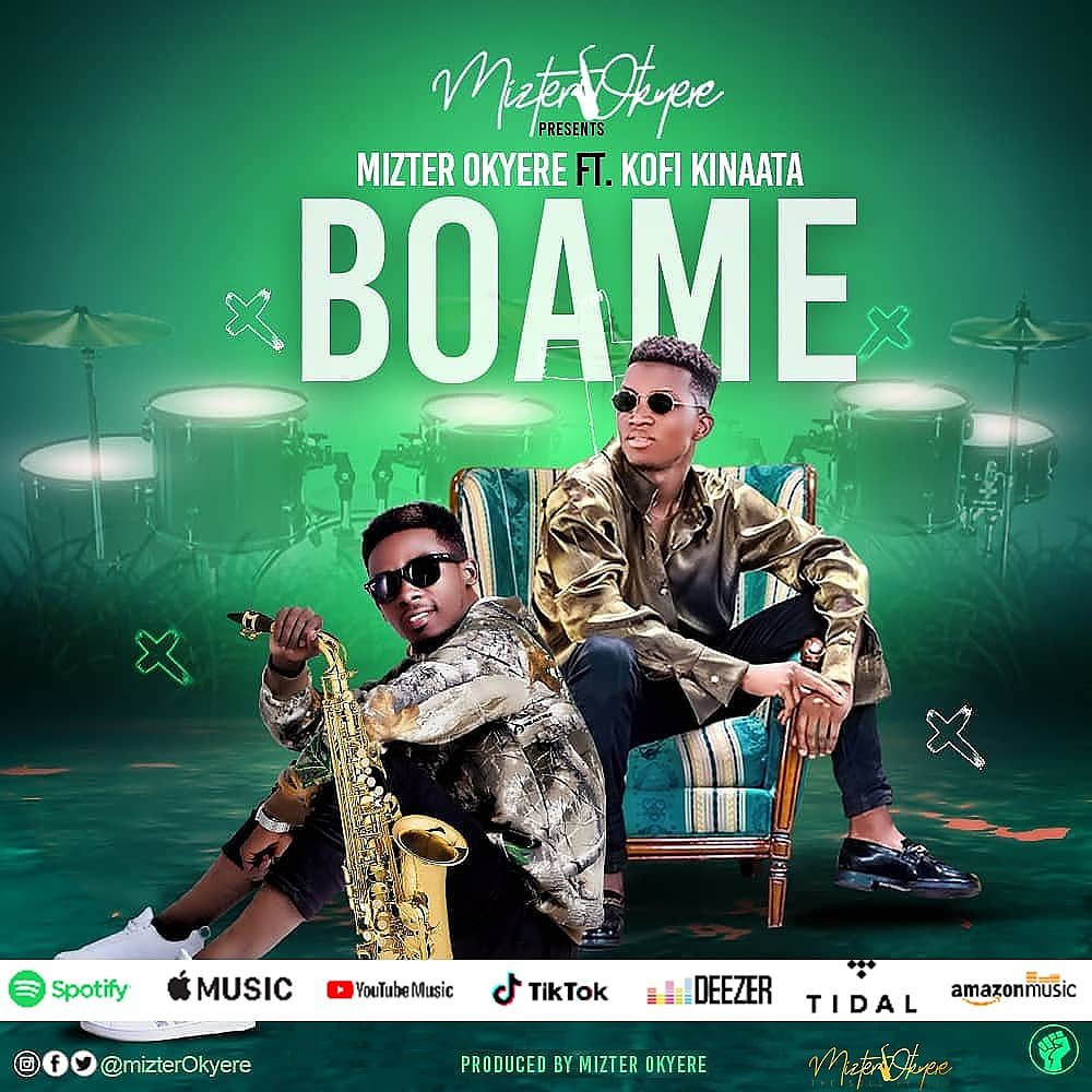 Mizter Okyere – Boame Ft Kofi Kinaata Mizter Okyere – Boame Ft Kofi Kinaata