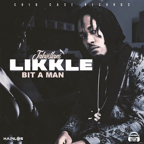 Jahvillani – Likkle Bit A Man (Cold Case Records) Jahvillani – Likkle Bit A Man (Cold Case Records)