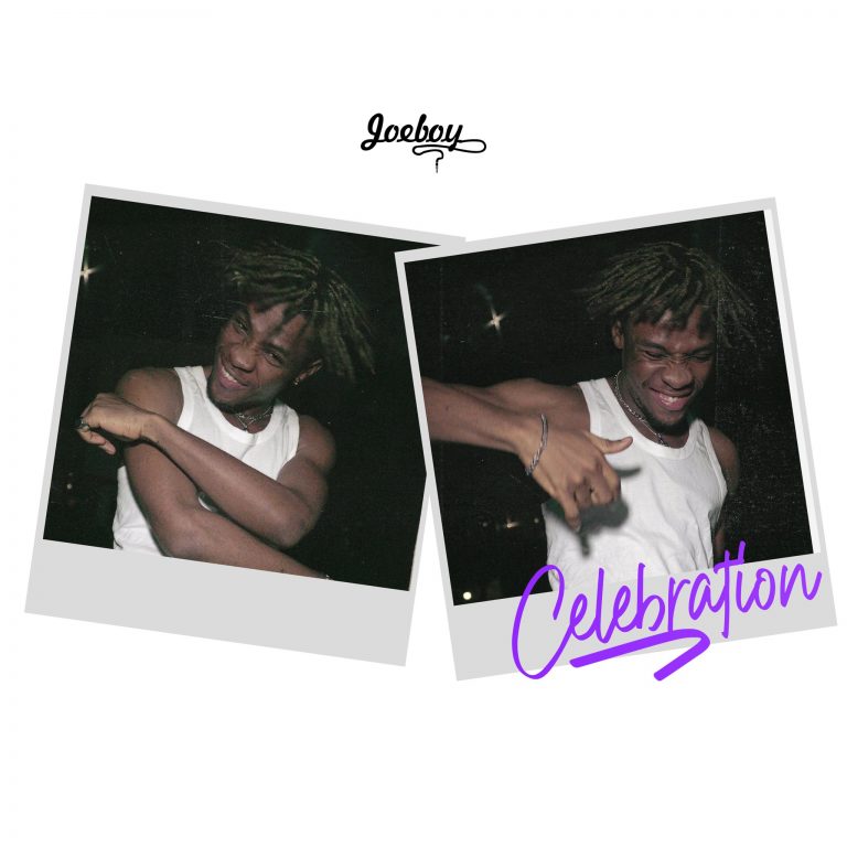 Joeboy – Celebration (Prod. by Type A) Joeboy – Celebration (Prod. by Type A)