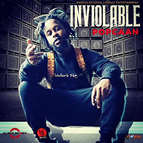 Popcaan – Inviolable (Prod. By Markus Records) Popcaan – Inviolable (Prod. By Markus Records)