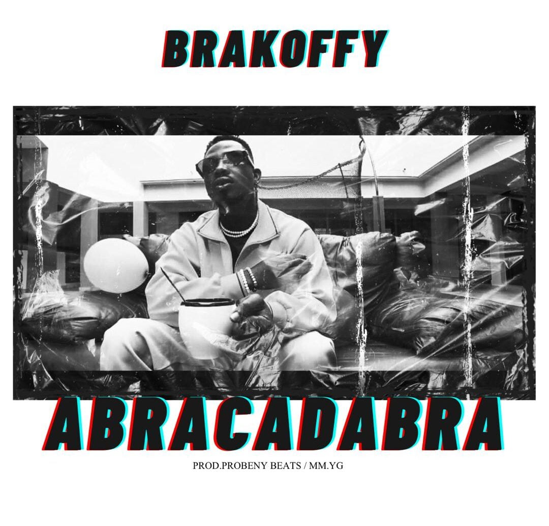 Brakoffy – Abracadabra (Prod By Probeny) Brakoffy – Abracadabra (Prod By Probeny)