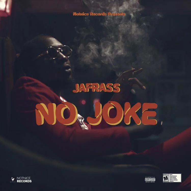 Jafrass – No Joke (Prod. by Notnice Records) Jafrass – No Joke (Prod. by Notnice Records)