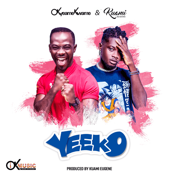 Okyeame Kwame – Yeeko Ft Kuami Eugene Okyeame Kwame – Yeeko Ft Kuami Eugene