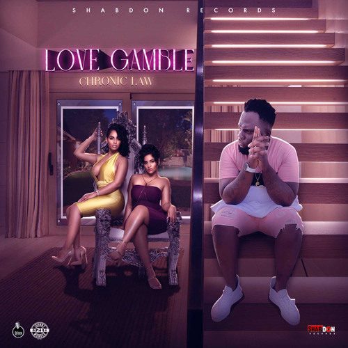 Chronic Law – Love Gamble Chronic Law – Love Gamble