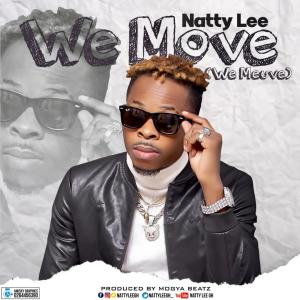 Natty Lee – We Move (Prod. By Mogya Beatz) Natty Lee – We Move (Prod. By Mogya Beatz)