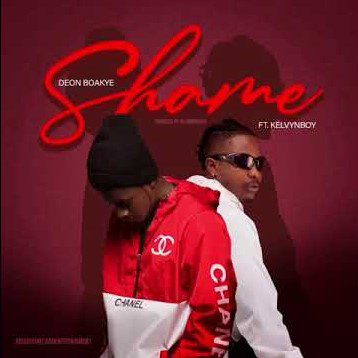 Deon Boakye – Shame Ft Kelvynboy Deon Boakye – Shame Ft Kelvynboy