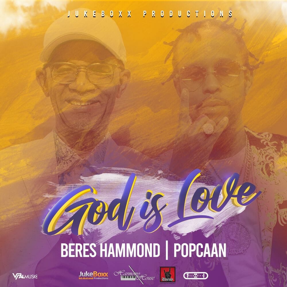 Beres Hammond – God Is Love Ft Popcaan Beres Hammond – God Is Love Ft Popcaan
