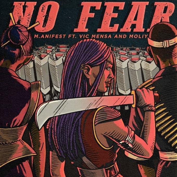 M.anifest – No Fear Ft Vic Mensa & Moliy M.anifest – No Fear Ft Vic Mensa & Moliy