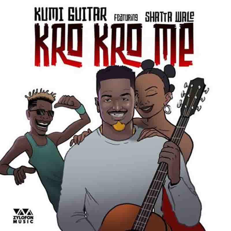Kumi Guitar – Kro Kro Me Ft Shatta Wale Kumi Guitar – Kro Kro Me Ft Shatta Wale