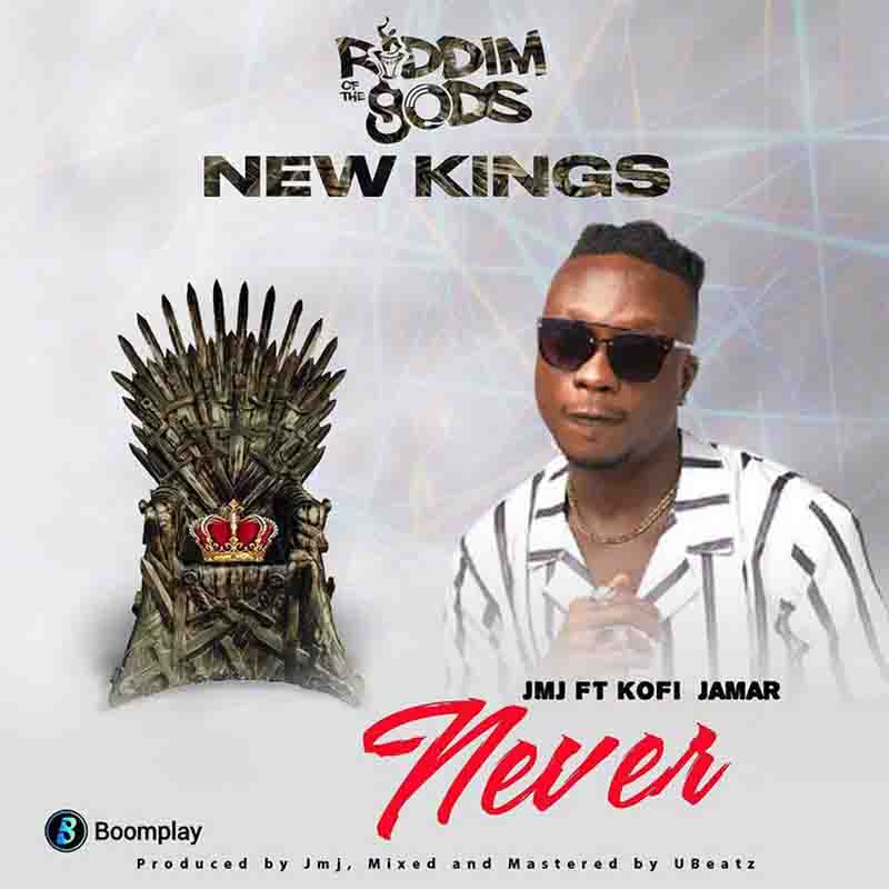 Kofi Jamar – Never (Riddim Of The goDs) Kofi Jamar – Never (Riddim Of The goDs)