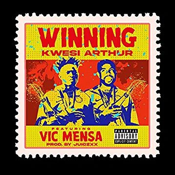 Kwesi Arthur – Winning Ft Vic Mensa (Prod. by Juicxxx) Kwesi Arthur – Winning Ft Vic Mensa (Prod. by Juicxxx)