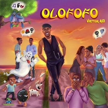 Victor AD – Olofofo Victor AD – Olofofo
