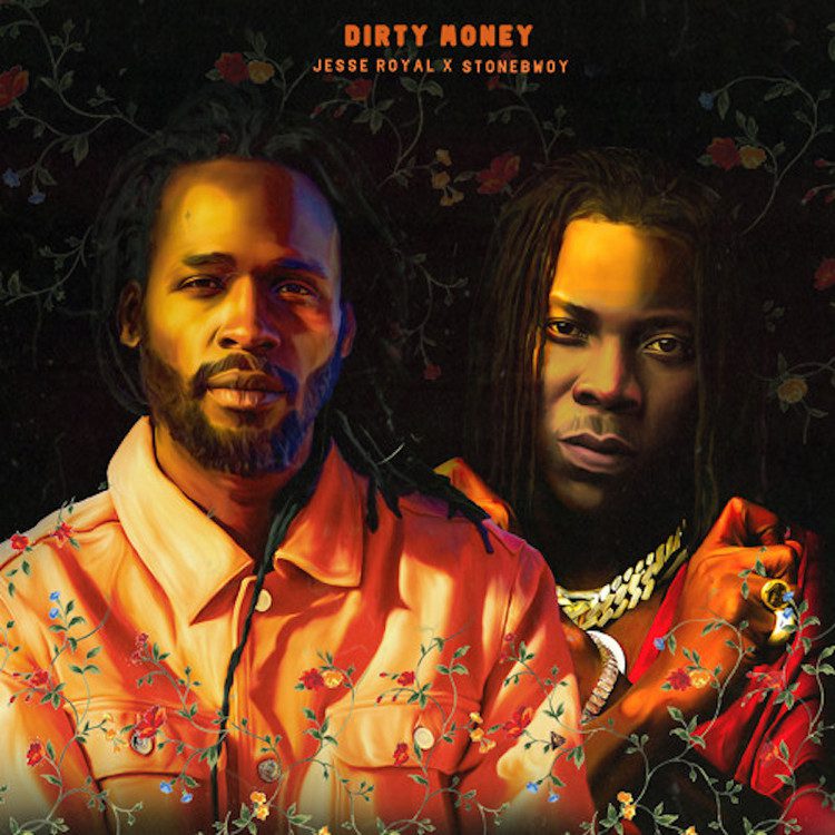 Jesse Royal – Dirty Money Ft Stonebwoy Jesse Royal – Dirty Money Ft Stonebwoy