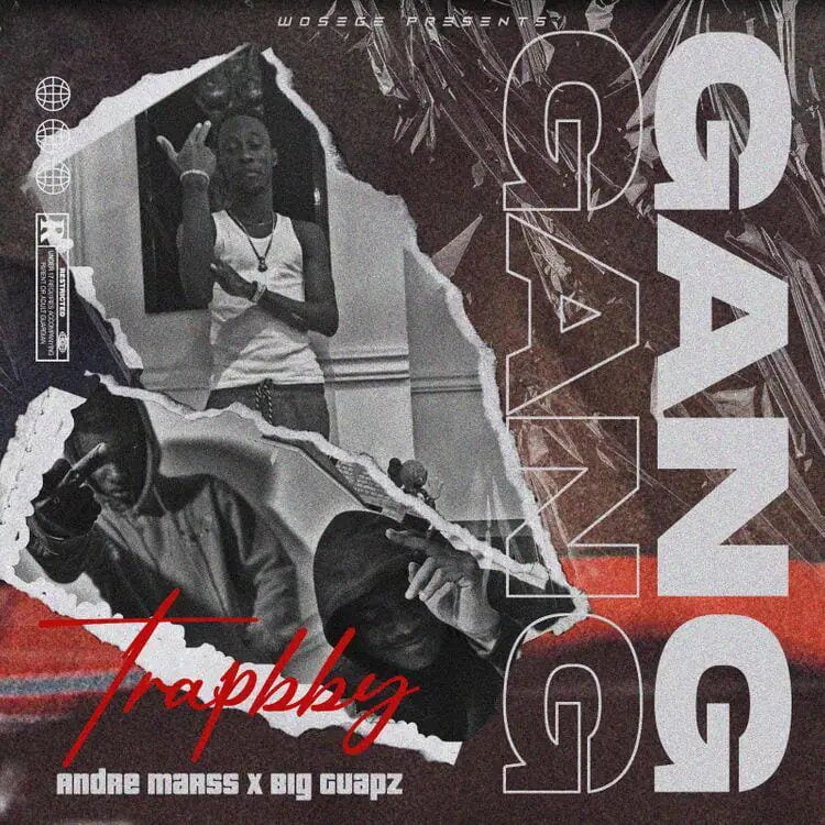 TrapBby – Gang Ft Big Guapz x Andre Marrs TrapBby – Gang Ft Big Guapz x Andre Marrs