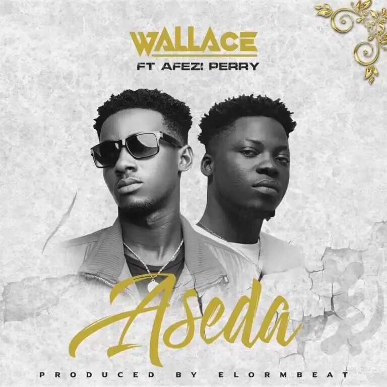 Wallace – Aseda Ft Afezi Perry Wallace – Aseda Ft Afezi Perry